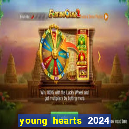 young hearts 2024 assistir online